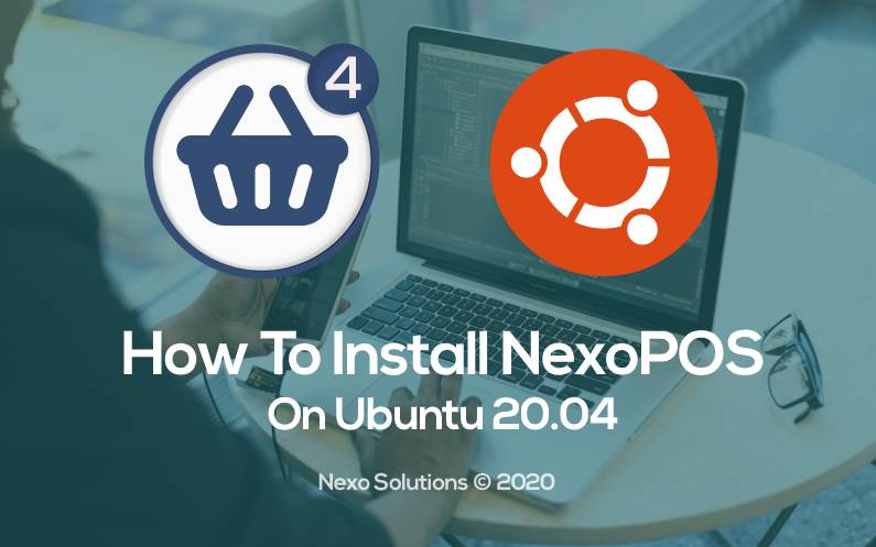 How To Install NexoPOS 4.x On Ubuntu 20.04