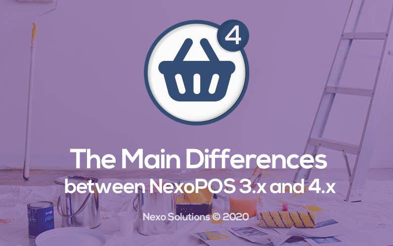 What Are The Differences Between NexoPOS 3.x and 4.x