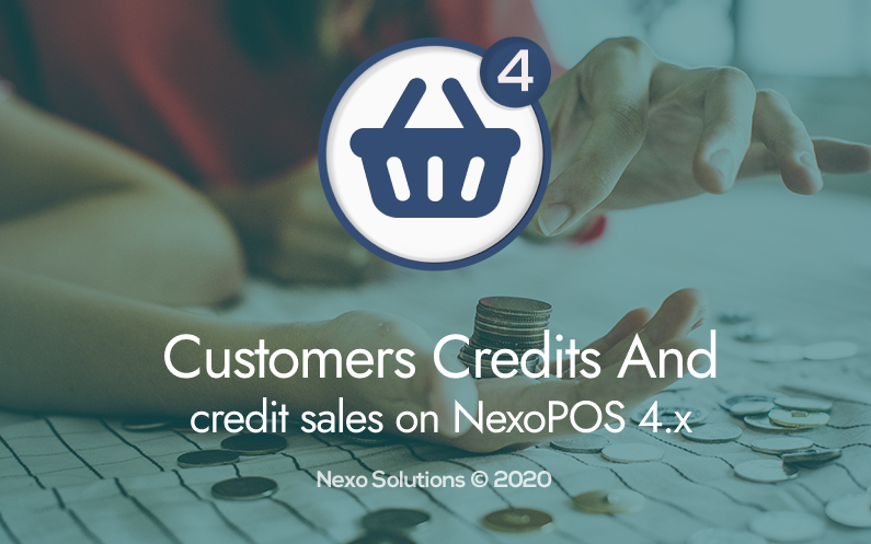 Customers Credit And Credit Sales On NexoPOS